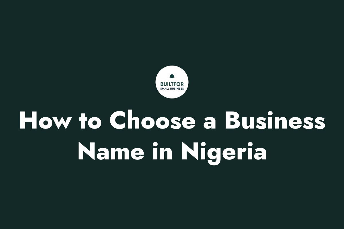 How to Choose a Business Name in Nigeria (And Check If It's Available on CAC)