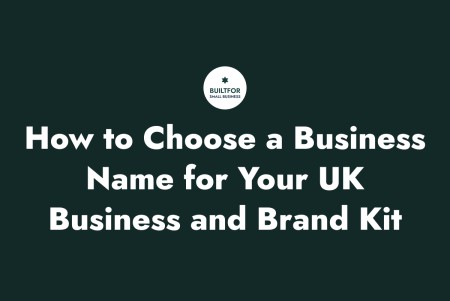 How to Choose a Business Name in the UK (And Check It's Available)