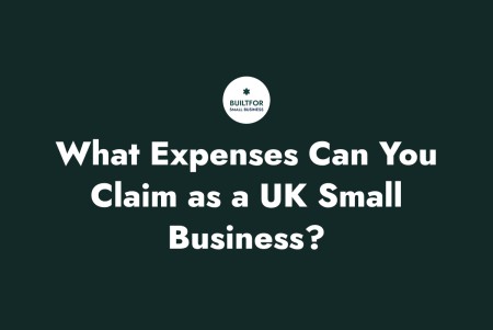 What Expenses Can You Claim as a UK Small Business? (HMRC Approved List)